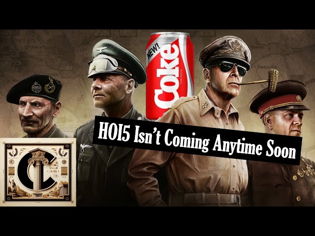 Hearts of Iron 5 is Never Coming Out ... And It's Your Fault