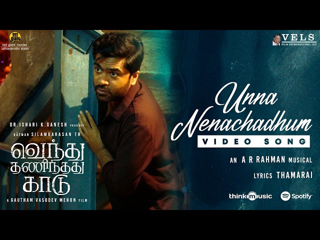 Unna Nenachadhum Video Song | VTK | HDR| Silambarasan TR | Gautham Vasudev Menon|@ARRahman| Vels