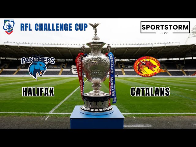 🔴LIVE: 🏉 Halifax Panthers vs Catalans Dragons LIVE Score | RFL Challenge Cup Round 3 | Live Updates