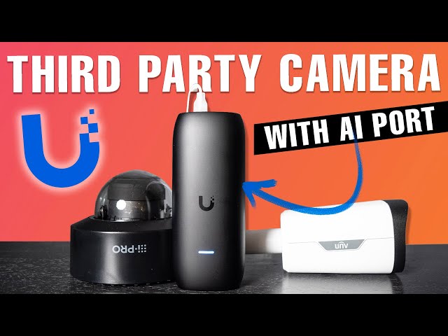 How-to Add 3rd Party Cameras to UniFi Protect with AI PORT / i-PRO & UNV Examples