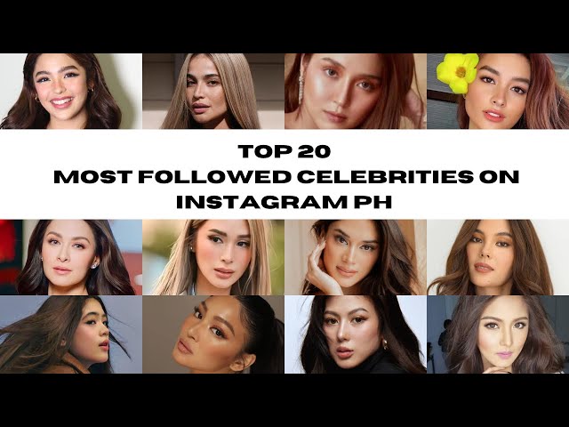 Top 20 Most Followed Celebrities on Instagram in the Philippines | Most Followed IG Accounts PH