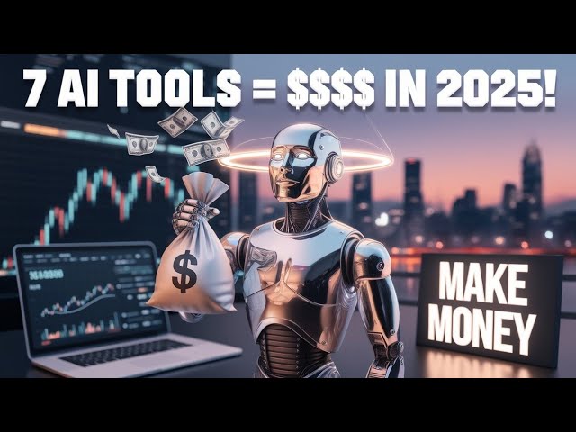 "7 AI Tools That Will Make You Rich in 2025! (Don’t Miss Out)"