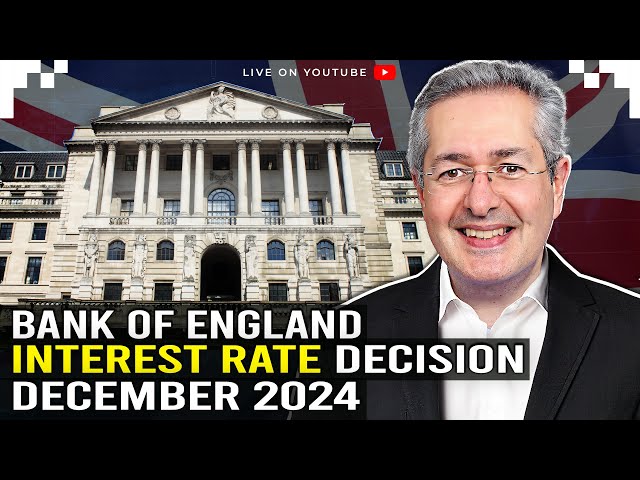 Bank of England Interest Rate Decision December 2024 - My Take