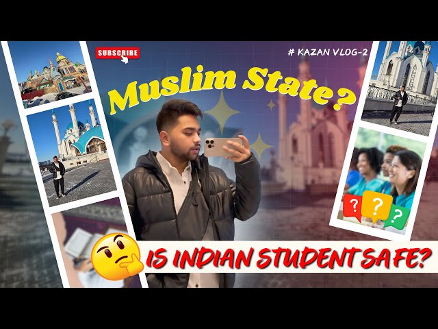 Is Indian students safe in Russia ? /mbbs in Russia/ Kazan vlog -2/Tver state medical university