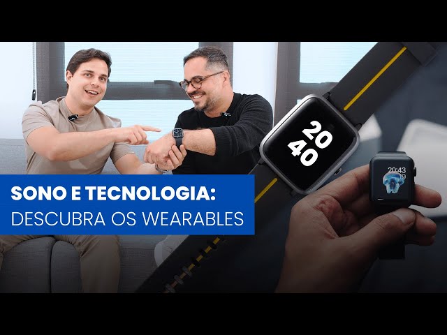 Wearables: Como a tecnologia está transformando seu sono | Dr. Guilherme Brassanini