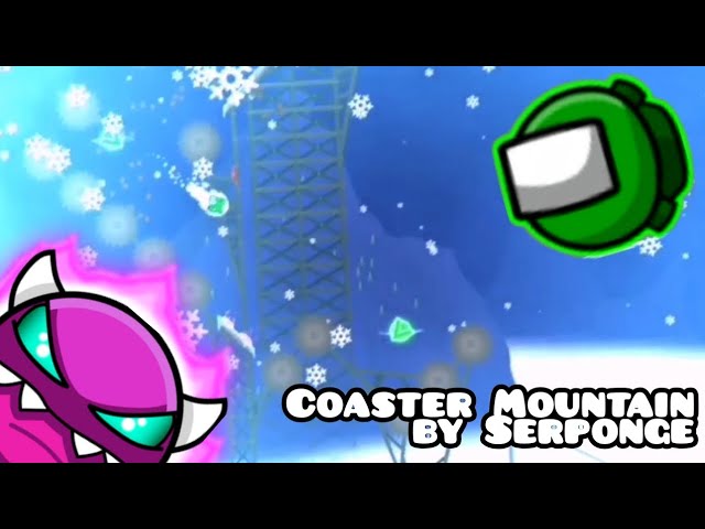 "Coaster Mountain" by Serponge 100% {All Coins} | Geometry Dash