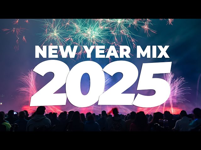 New Year Mix 2025 - Best Remixes & Mashups of Popular Songs 2025 | Dj Club Music Party Remix 2024 🔥