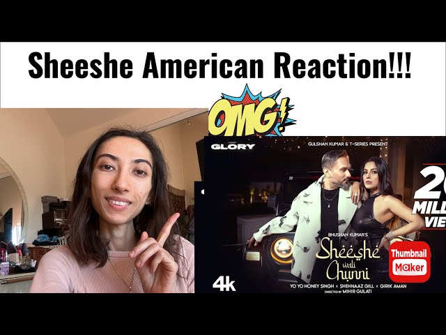 AMERICAN REACTION TO SHEESHE WALI CHUNNI SONG! YO YO HONEY SINGH | SHEHNAAZ GILL