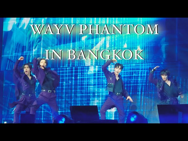 WayV - Phantom (Fanmeeting Tour 2023 in BANGKOK DAY 1)