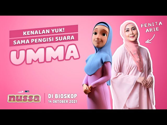 KENALAN YUK SAMA PENGISI SUARA UMMA, FENITA ARIE | FILM NUSSA DI BIOSKOP 14 OKTOBER 2021