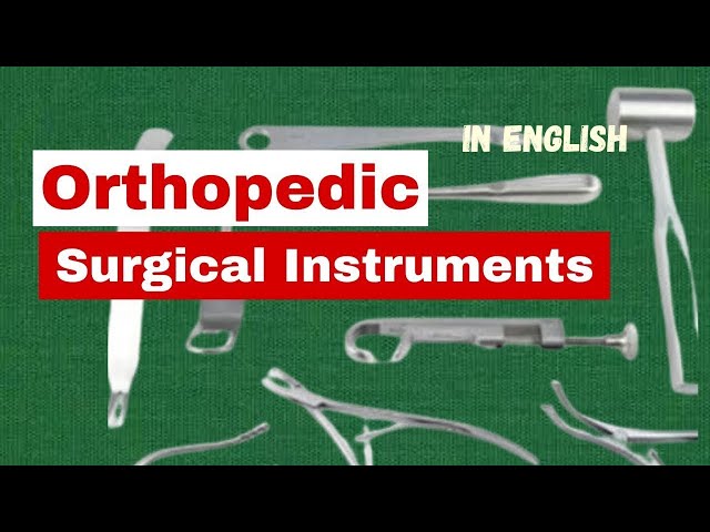 Instrument used in orthopedic surgery | surgical instruments name and uses | ot instruments