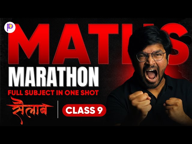 MAHA-SAILAAB - Full Maths Class 9 in One-Shot Marathon |