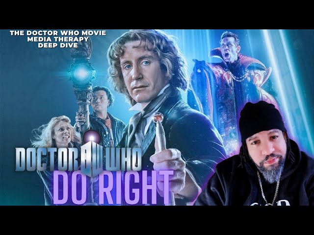 Do Right: A Moral Dilemna In "The Doctor Who Movie" (1996 Movie Deep Dive)