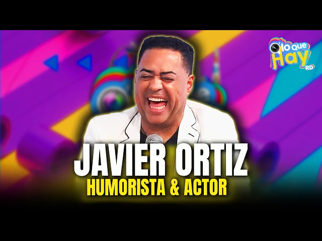 Entrevista a Javier Ortiz, Dominicano, humorista y actor | Q' Lo Que Hay RD