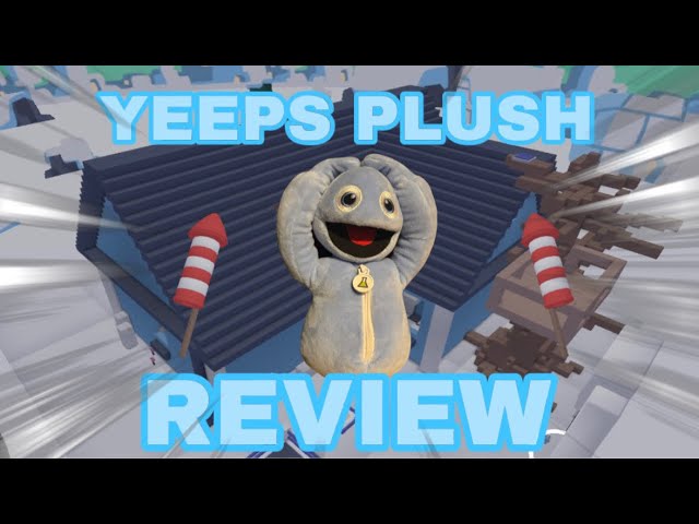 YEEPS PLUSH REVIEW