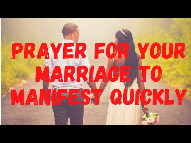 Prayer For Your Marriage To Manifest Quickly WARFARE AGAINST DELAY AND OBSTACLES