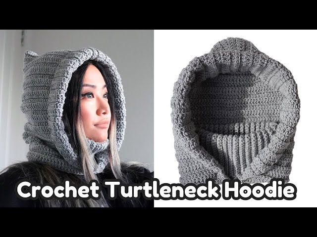 Easy Crochet Turtleneck Hoodie Tutorial