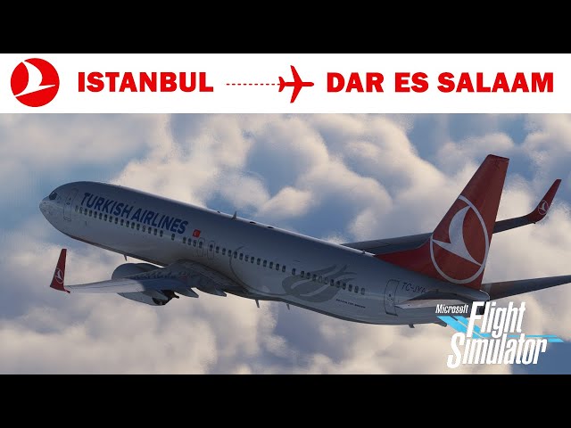 Microsoft Flight Simulator | Turkish 737 | Full Flight | One of The Longest 737 Flight in the World!