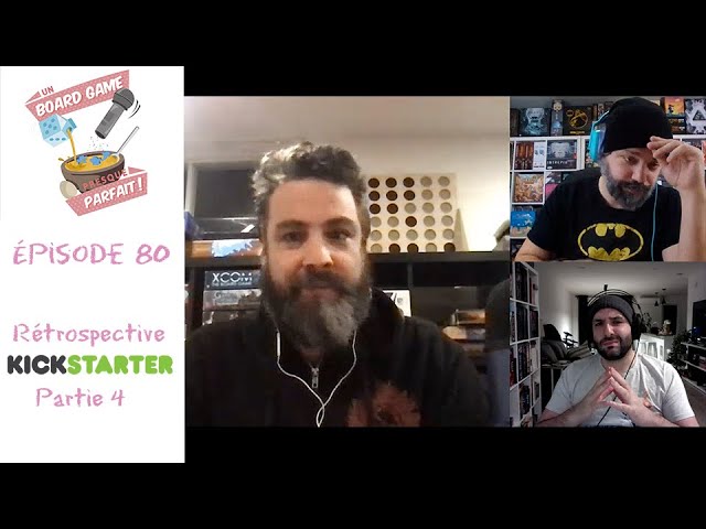 Un Board Game Presque Parfait (EP80) Rétrospective Kickstarter - Partie 4