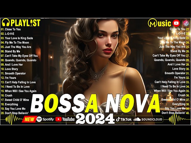 Bossa Nova Jazz Cover Songs ☕Best Bossa Nova Relaxing Songs ☕New Bossa Nova Music 2024