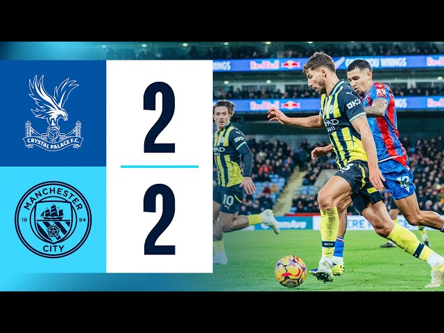 HIGHLIGHTS Crystal Palace 2-2 Man City | Haaland, Lewis, Munoz & Lacroix Goals