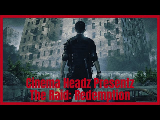 The Best Indonesian Martial Arts Film Ever Made? - The Raid:Redemption - Cinema Headz Reviewz