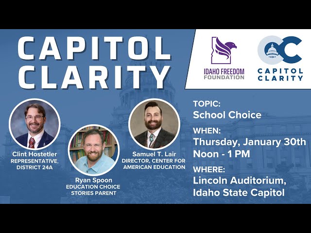 Capitol Clarity: School Choice