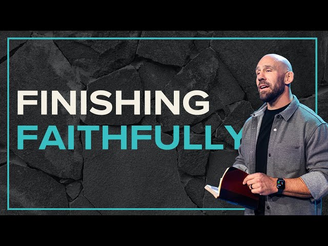 Finishing Faithfully | Jason Gore