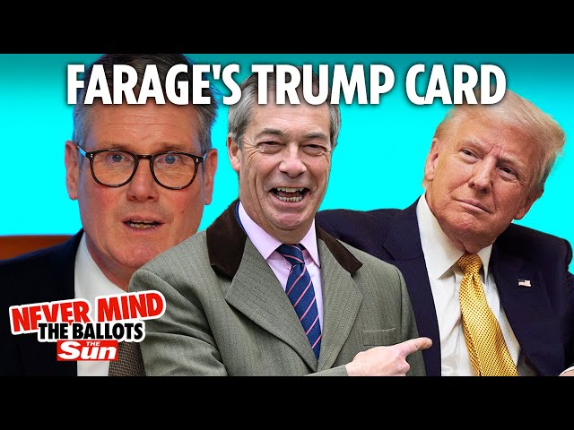 Nigel Farage will cosy up to Donald Trump and make Comrade Keir look weak - he’s the REAL opposition