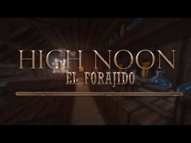 High Noon | El Forajido [ Mapa Minecraft 1.12.2]