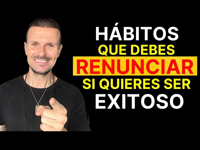 21 Cosas que Tienes que ABANDONAR si Quieres ser EXITOSO en la Vida 21 Acciones que Cambiarán Vidas