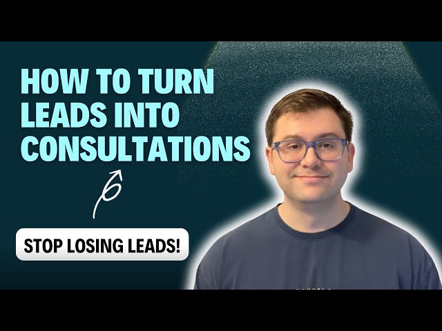 Boost Your Consultation Rate: Lead Conversion Tips for Medical Practices