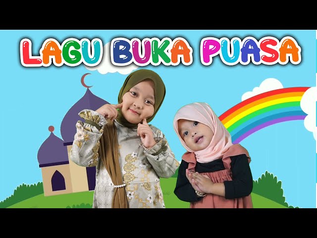 LAGU ANAK TERBARU BUKA PUASA - AYASHA