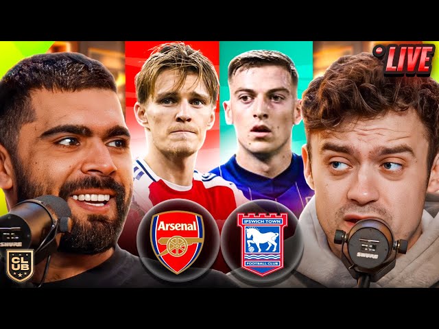 ARSENAL vs IPSWICH | THE CLUB LIVE