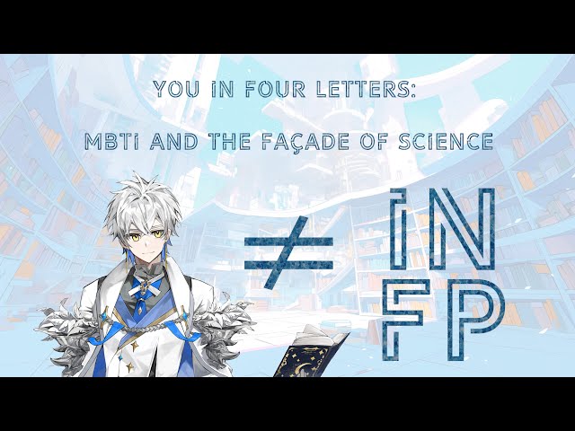 You in Four Letters: MBTI and the Façade of Science