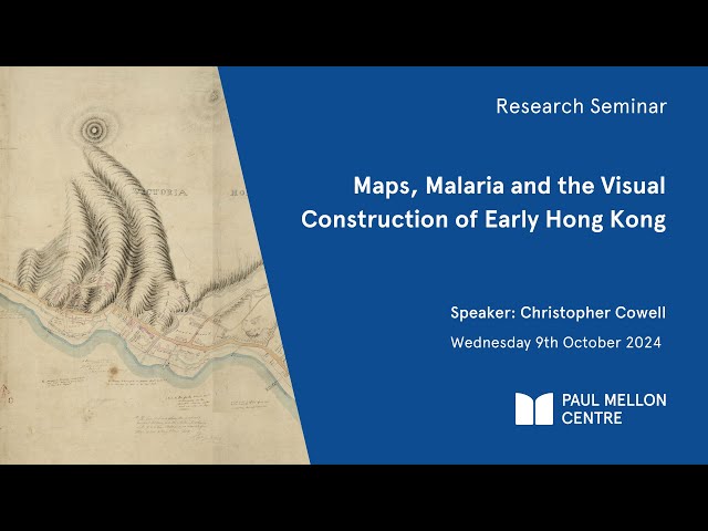 Maps, Malaria and the Visual Construction of Early Hong Kong