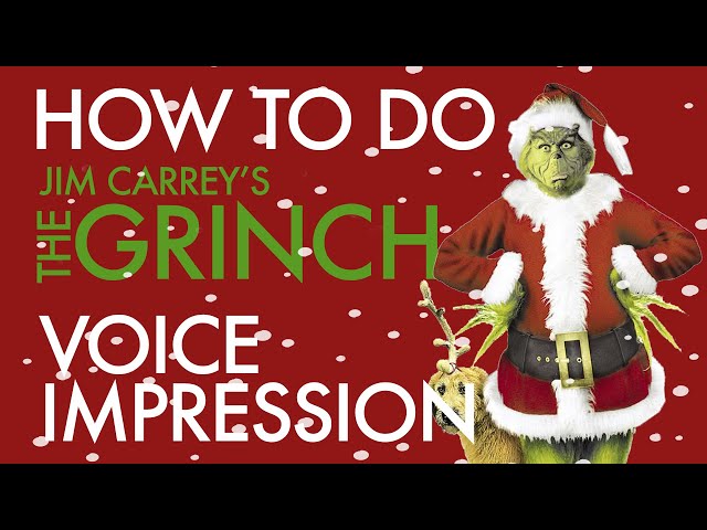 “How To Do Jim Carrey's The Grinch Voice Impression” - Voice Breakdown Ep. 30 - Christmas 2019