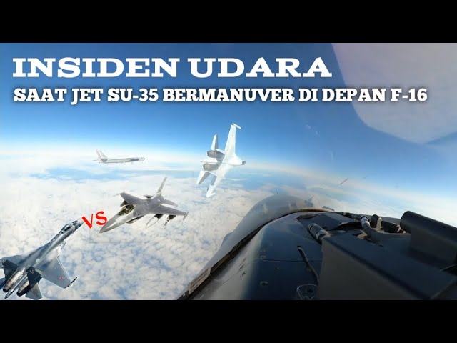 Menegangkan‼️ Jet Su-35 Rusia Bermanuver Bahaya di Depan F-16 NORAD