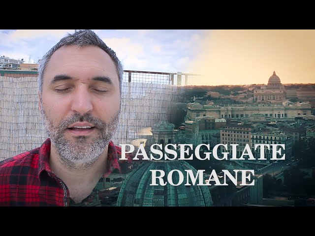 PASSEGGIATE ROMANE