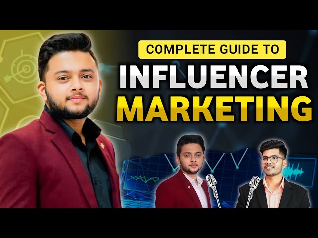 What is Influencer Marketing | Influencer Marketing Strategy | Influencer Marketing Agency Explained