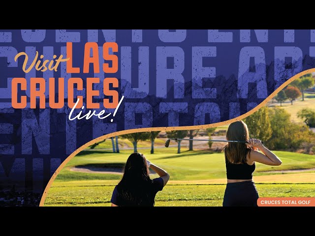 Cruces Total Golf - Visit Las Cruces, NM