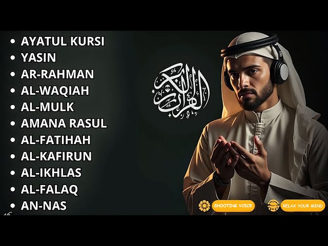 Golden Voice Recitation of Ayat Kursi 7X,Surah Yasin, Rahman ,Al Mulk,Waqiah,Ikhlas,Falaq,An Nas