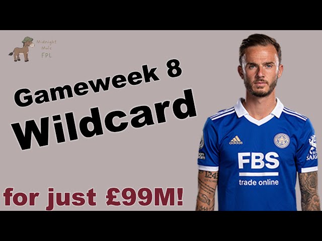 FPL Gameweek 8 Wildcard - £99M budget!