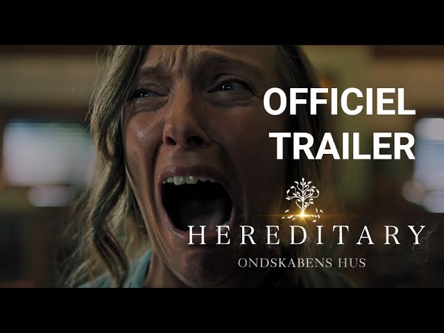 Hereditary - Hovedtrailer