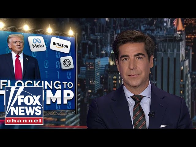 Jesse Watters: As of today, corporate America is now solidly pro-Trump!