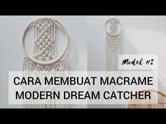 Cara Membuat Macrame Modern Dream Catcher (Model Kedua)