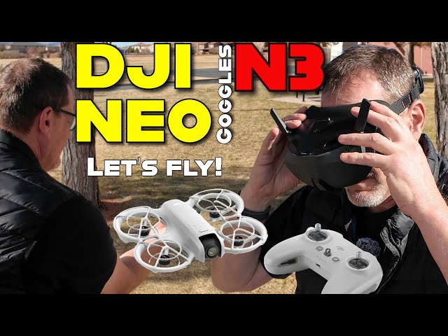 DJI GOGGLES N3 and DJI NEO Budget Duo