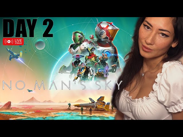 🔴 LIVE - ZARA - NO MAN'S SKY - Day 2