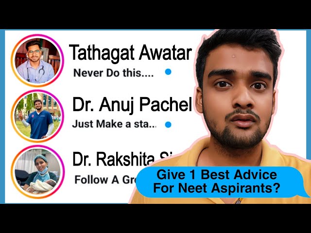 I Asked 100 Medicos The Best Advice For NEET Aspirants