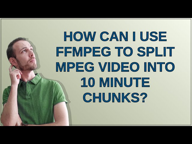 How can I use ffmpeg to split MPEG video into 10 minute chunks?